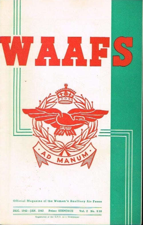 W A A F S official magazine of the women's auxiliary air force (SCARCE) vol2 no9/10 dec 42-jan 43