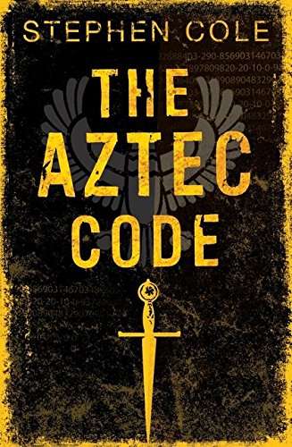 The Aztec Code - Stephen Cole