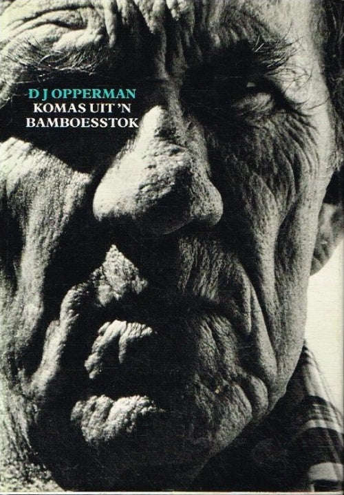 Komas Uit 'n Bamboesstok - D J Opperman