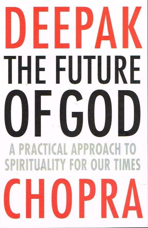 The future of God Deepak Chopra