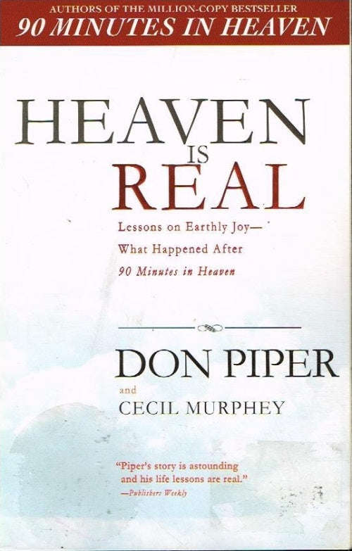 Heaven Is Real - Don Piper