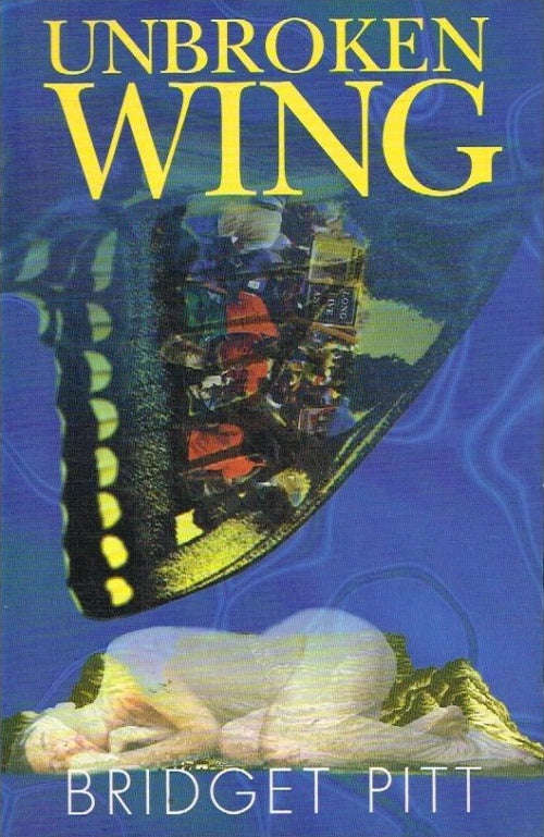 Unbroken wing Bridgett Pitt