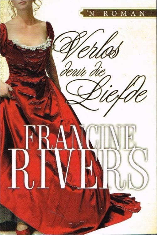 Verlos deur die liefde Francine Rivers