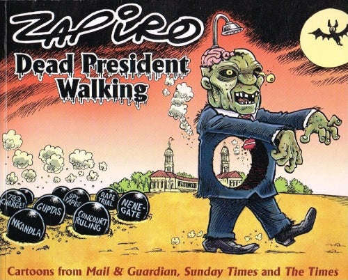 Dead President Walking - Zapiro