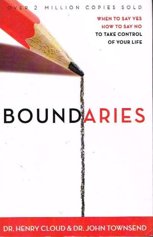 Boundaries Dr Henry Cloud & Dr John Townsend