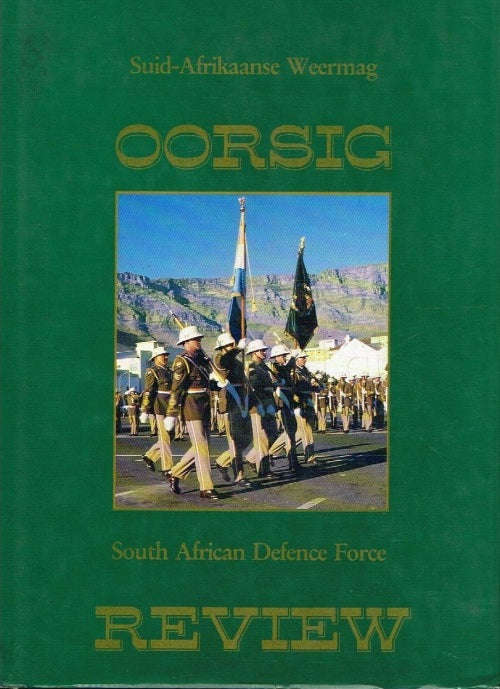 Suid-Afrikaanse Weermag Oorsig - South African Defence Force Review 1990 - Various