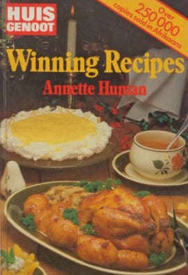 Winning Recipes from Huisgenoot - Annette Human
