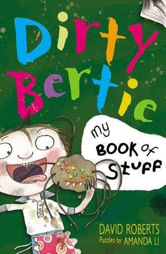Dirty Bertie My Book of Stuff Alan MacDonald & David Roberts