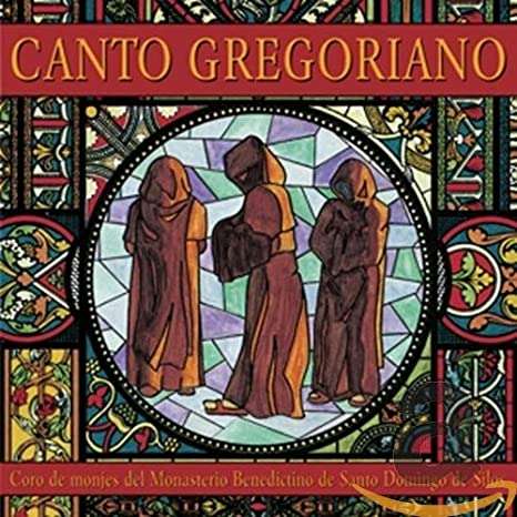 Canto Gregoriano, Coro De Monjes Del Monasterio Benedictino,  De Santo Domingo De Silos - Canto G...