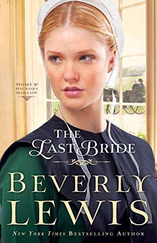 Last Bride (Home to Hickory Hollow)  Beverly Lewis