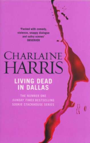 Living Dead in Dallas Charlaine Harris