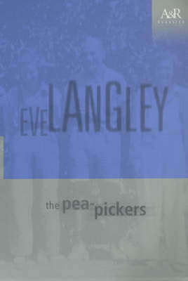 The Pea-Pickers Eve Langley