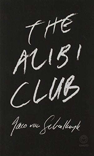 The Alibi Club Jaco Van Schalkwyk