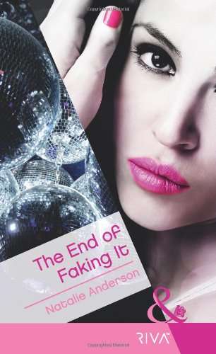 The End of Faking It Natalie Anderson