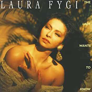 Laura Fygi - The Lady Wants To Know
