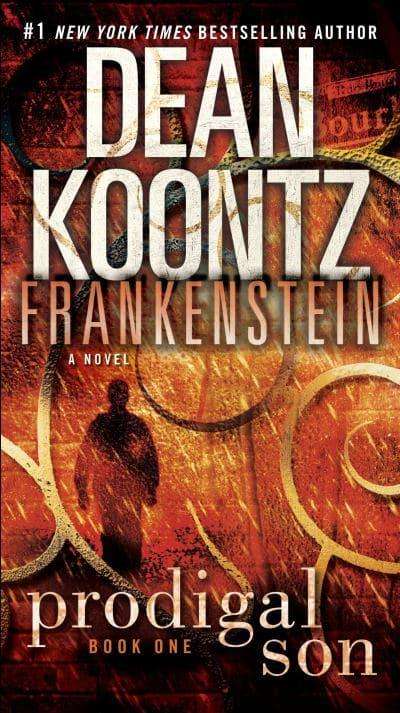Frankenstein: Prodigal Son Dean Koontz