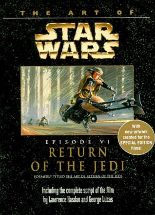 The Art of Star Wars Episode VI Return of the Jedi George Lucas