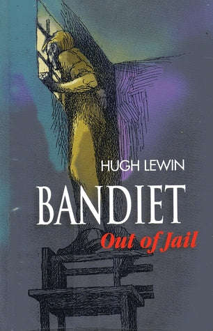 Bandiet Out of Jail - Hugh Lewin