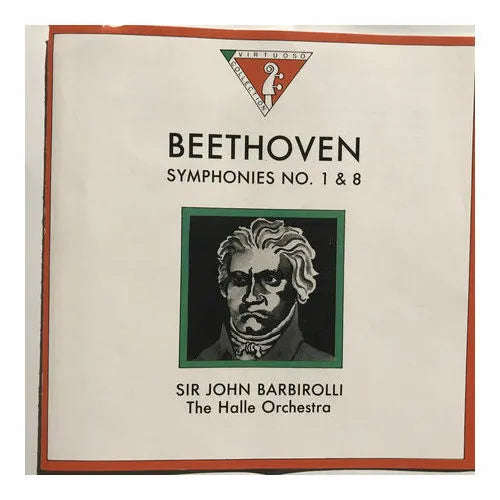 Ludwig van Beethoven, Halle Orchestra, Sir John Barbirolli - Symphonies No.1 & 8