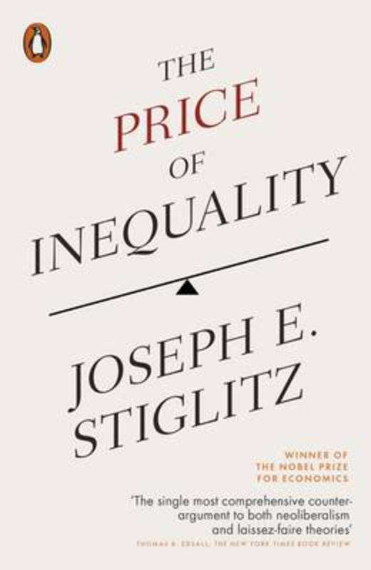 The Price Of Inequality - Joseph Stiglitz