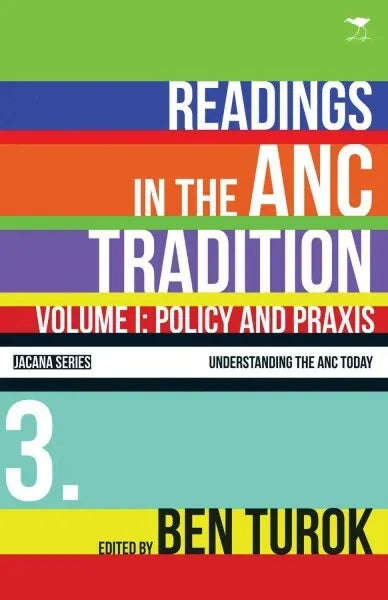 Readings in the ANC Tradition: History and ideology - Ben Turok