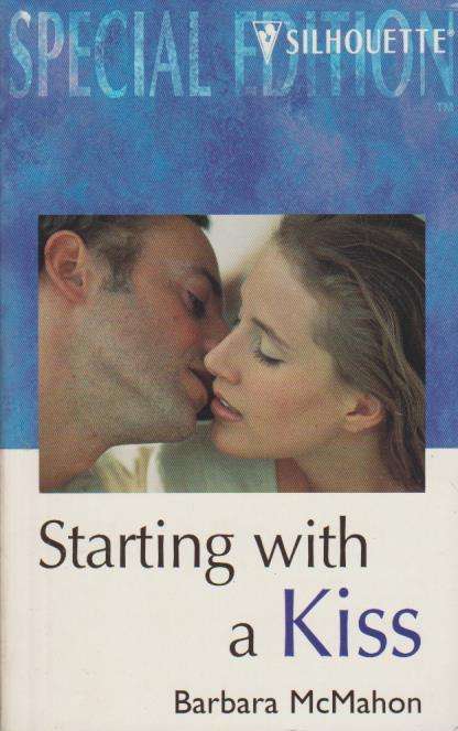 Starting with a Kiss Barbara McMahon