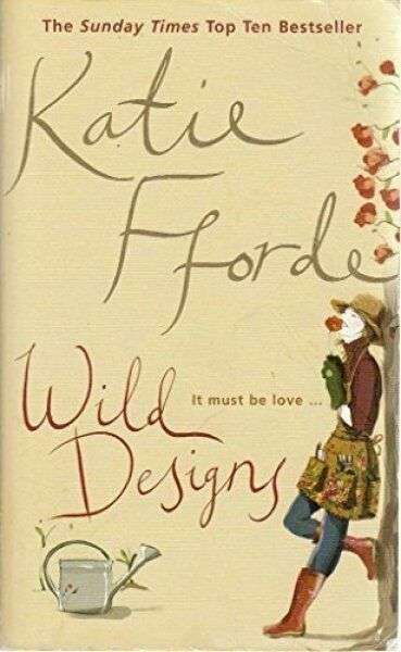 Wild Designs - Katie Fforde