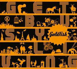 Goldfish - Get Busy Living