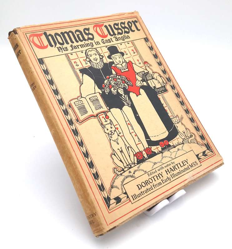 Thomas Tusser His Farming in East Anglia (1st Edition 1931) - Dorothy Hartley