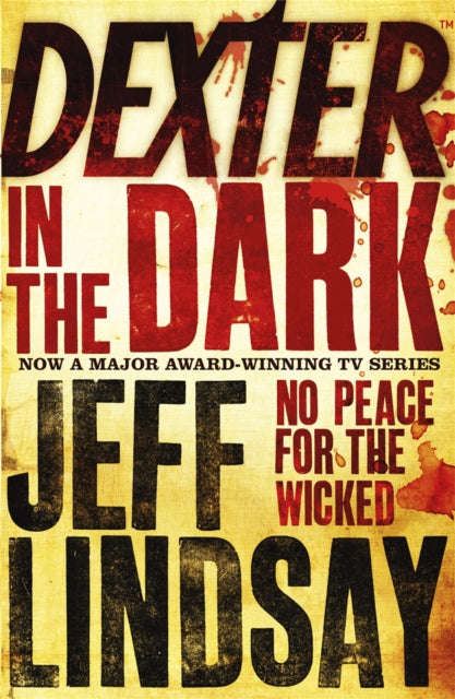 Dexter in the Dark - Jeff Lindsay
