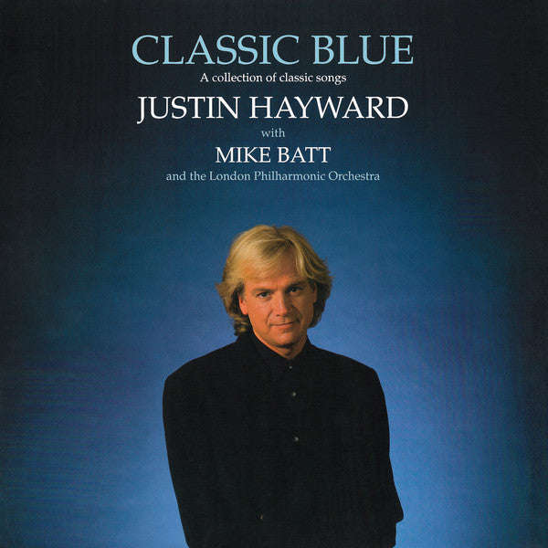 Justin Hayward With Mike Batt & The London Philharmonic Orchestra - Classic Blue