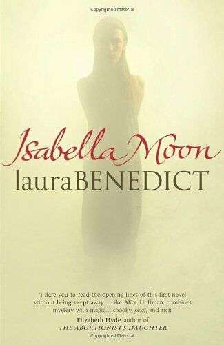 Isabella Moon Laura Benedict