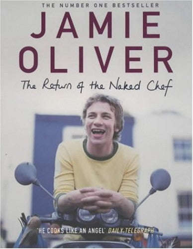 The Return of the Naked Chef - Jamie Oliver
