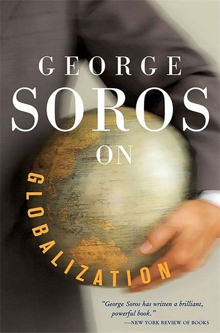 On Globalization  George Soros