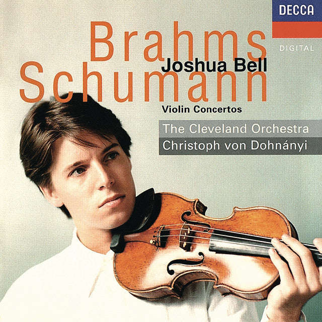 Brahms / Schumann, Joshua Bell, Christoph von Dohnnyi, The Cleveland Orchestra - Violin Concertos