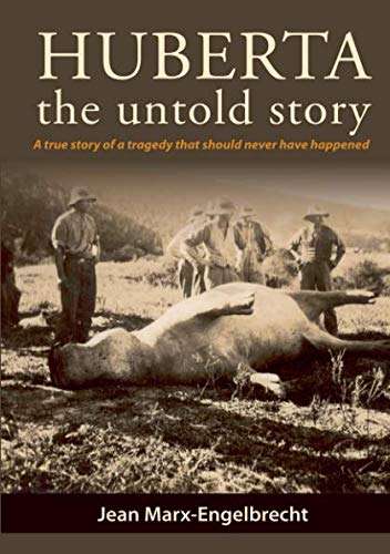Huberta: The Untold Story - Jean Marx-Engelbrecht