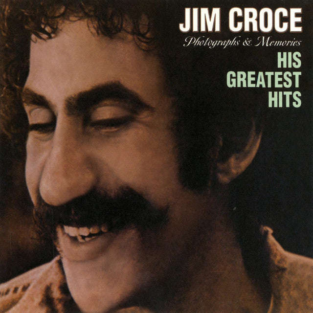 Jim Croce - Photographs & Memories  - His Greatest Hits