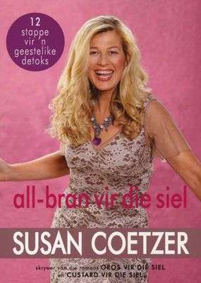 All-bran Vir Die Siel Susan Coetzer