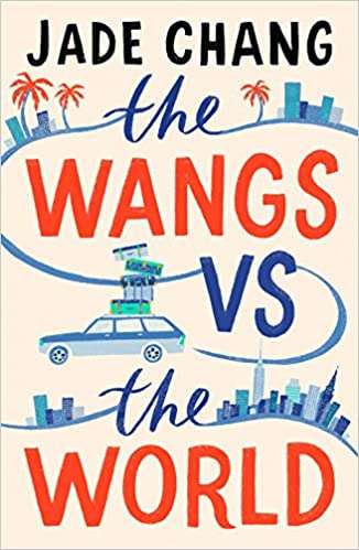 The Wangs VS The World - Jade Chang