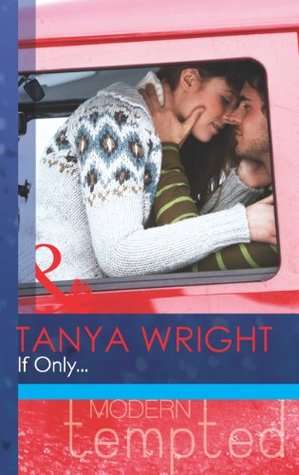 If Only... Tanya Wright