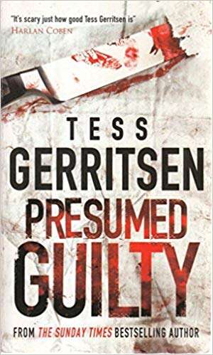 Presumed Guilty Tess Gerritsen