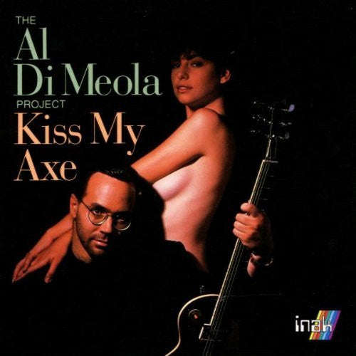The Al Di Meola Project - Kiss My Axe