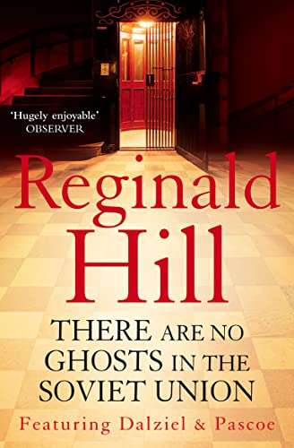 There are No Ghosts in the Soviet Union Reginald Hill