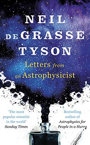Letters from an Astrophysicist Neil deGrasse Tyson