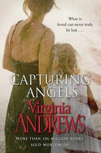 Capturing Angels Virginia Andrews