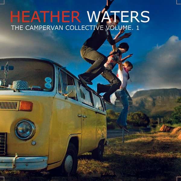 Heather Waters - The Campervan Collective: Volume 1