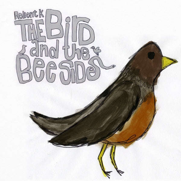 Relient K - The Bird And The Bee Sides / The Nashville Tennis EP