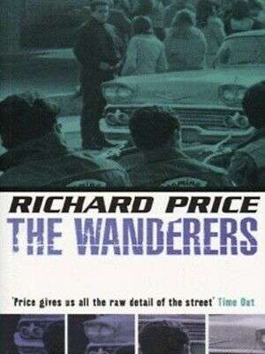 The Wanderers  Richard Price