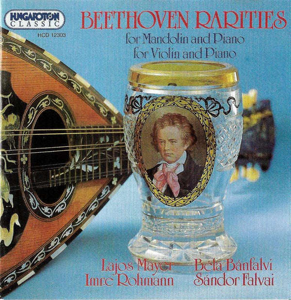 Beethoven, Lajos Mayer, Imre Rohmann, Bela Banfalvi, Sandor Falvai - Beethoven Rarities (For Mand...