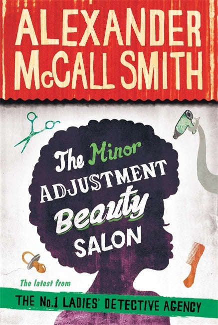 The Minor Adjustment Beauty Salon - Alexander McCall Smith